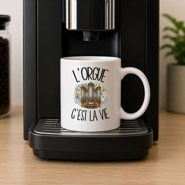 Mug L'orgue c'est la vie