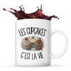 Mug Les cupcakes c'est la vie
