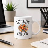 Mug Les poulpes c'est la vie