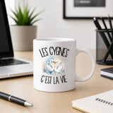 Mug Les cygnes c'est la vie