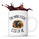 Mug Être maître d'école c'est la vie