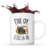 Mug Être CPE c'est la vie