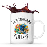 Mug Être agent d'entretien c'est la vie