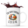 Mug Être agent territorial c'est la vie