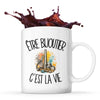 Mug Être bijoutier c'est la vie