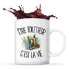Mug Être toiletteur c'est la vie