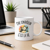 Mug Être contrôleur c'est la vie