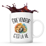 Mug Être vendeur c'est la vie
