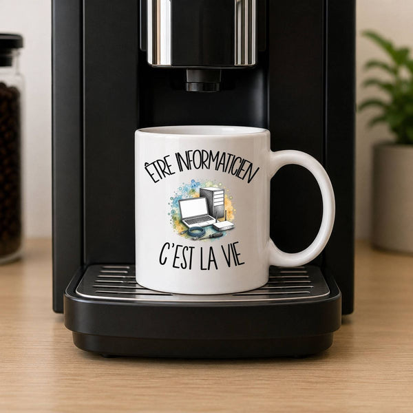 Mug Être informaticien c'est la vie