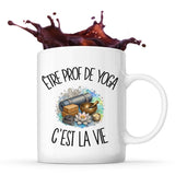 Mug Être prof de yoga c'est la vie