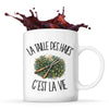 Mug La taille des haies c'est la vie