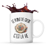 Mug Le point de croix c'est la vie