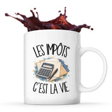 Mug Les impôts c'est la vie
