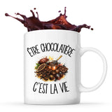 Mug Être chocolatière c'est la vie
