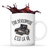 Mug Être développeuse c'est la vie