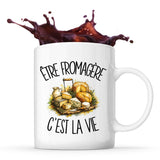 Mug Être fromagère c'est la vie