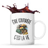 Mug Être couturière c'est la vie