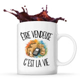 Mug Être vendeuse c'est la vie