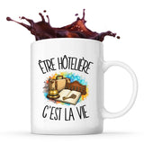 Mug Être hôtelière c'est la vie