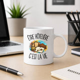 Mug Être hôtelière c'est la vie