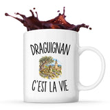 Mug Draguignan c’est la vie