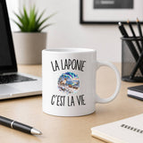 Mug La Laponie c’est la vie