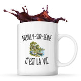 Mug Neuilly-sur-Seine c’est la vie