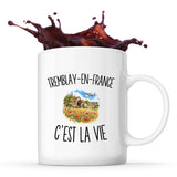 Mug Tremblay-en-France c’est la vie