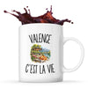 Mug Valence c’est la vie