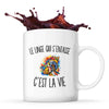 Mug Le Linge Qui S’Entasse c’est la vie