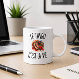 Mug Le Tango c’est la vie