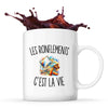 Mug Les Ronflements c’est la vie