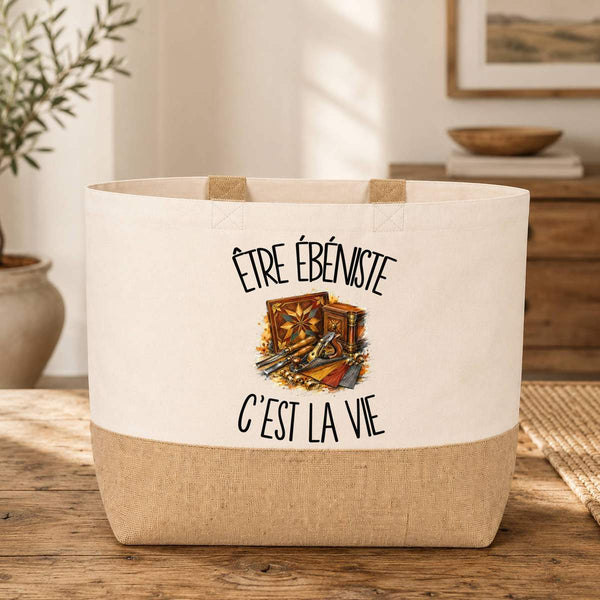 Sac Être ébéniste c'est la vie