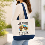 Grand Sac Cabas Fond Bleu Être hôtelier c'est la vie