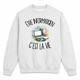 Sweat Gris Chiné Être informaticien c'est la vie
