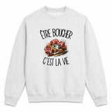 Sweat Gris Chiné Être boucher c'est la vie