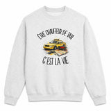 Sweat Gris Chiné Être chauffeur de taxi c'est la vie