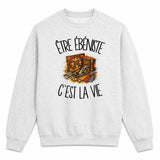 Sweat Gris Chiné Être ébéniste c'est la vie
