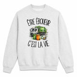 Sweat Gris Chiné Être éboueur c'est la vie