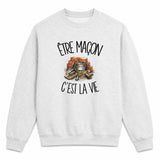 Sweat Gris Chiné Être maçon c'est la vie