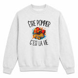 Sweat Gris Chiné Être pompier c'est la vie