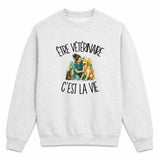 Sweat Gris Chiné Être vétérinaire c'est la vie