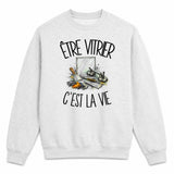 Sweat Gris Chiné Être vitrier c'est la vie