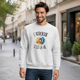 Sweat Gris Chiné L'astrologie c'est la vie