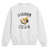Sweat Gris Chiné La calligraphie c'est la vie