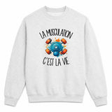 Sweat Gris Chiné La musculation c'est la vie