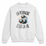 Sweat Gris Chiné La pétanque c'est la vie