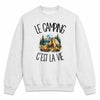 Sweat Gris Chiné Le camping c'est la vie