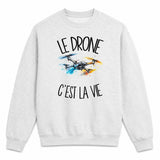 Sweat Gris Chiné Le drone c'est la vie