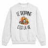 Sweat Gris Chiné Le shopping c'est la vie